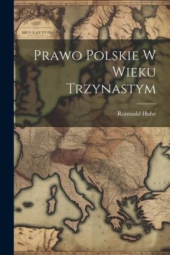Cover Prawo Polskie W Wieku Trzynastym