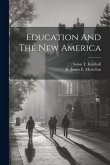 Education And The New America