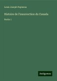 Histoire de l'insurrection du Canada