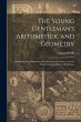 The Young Gentleman's Arithmetick, and... - Bild 1