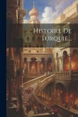 Histoire De Turquie... Histoire De Turquie...