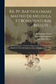 Rr. Pp. Bartholomaei Mastrii De Meldula, Et Bonaventurae Belluti ...: Tomus Quintus: Continens Disputationes Ad Mentem Scoti Duodecim Aristotelis Stag