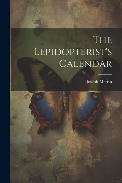 The Lepidopterist's Calendar