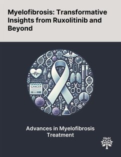 Myelofibrosis - Krauth, Maria-Theresa; Burgstaller, Sonja; Buxhofer-Ausch, Veronika