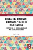Educating Emergent Bilingual Youth in High School