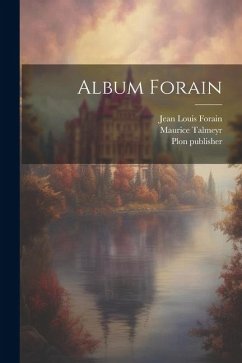 Album Forain - Forain, Jean Louis; Talmeyr, Maurice