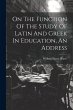 On The Function Of The Study Of Latin... - Bild 1