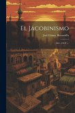 El Jacobinismo: (1867. 224 P.)...