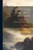 Twenty-Five Years of St. Andrews: Seto Sept. 1890; Volume 1; Series 1865