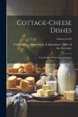 Cottage-cheese Dishes: Economical, Wholesome, Delicious; Volume no.109