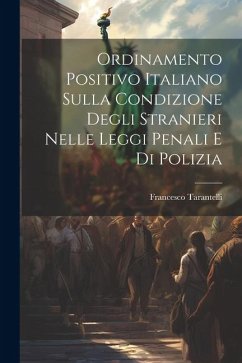 Cover Ordinamento Positivo Italiano Sulla Condizione Degli Stranieri Nelle Leggi Penali E Di Polizia