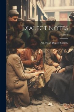 Dialect Notes; Volume 5