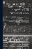 The New Era Of Phonography: A Few Facts Concerning The Gabelsberger Shorthand System. Published On The Occasion Of The One Hundredth Anniversary O