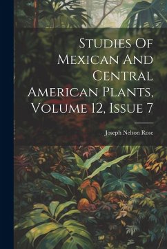 Cover Studies Of Mexican And Central American Plants, Volume 12, Issue 7