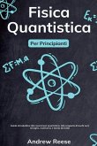 Fisica quantistica per principianti