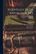 Nouvelles De La Republique Des Lettres;... - Bild 1