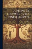 L'origine De L'homme D'après Ernest Haeckel L'origine De L'homme D'après Ernest Haeckel