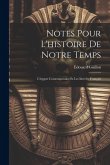 Notes Pour L'histoire De Notre Temps: L'égypte Contemporaine Et Les Intérêts Français