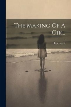 The Making Of A Girl - Lovett, Eva