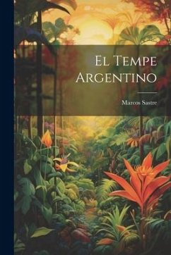 El Tempe argentino - Sastre, Marcos