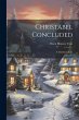 Christabel Concluded: A Christmas Tale - Bild 1