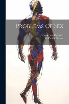 Problems Of Sex - Thomson, John Arthur