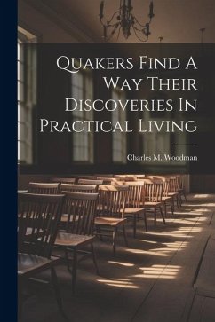 Cover Quakers Find A Way Their Discoveries In Practical Living
