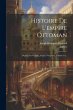 Histoire De L'empire Ottoman: Depuis... - Bild 1