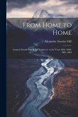 From Home to Home: Autumn Wanderings in the Northwest, in the Years 1881, 1882, 1883, 1884