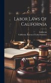 Labor Laws Of California Labor Laws Of California