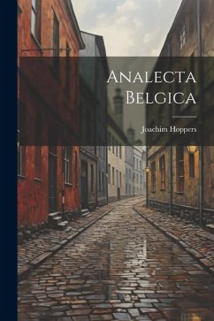 Analecta Belgica - Hoppers, Joachim