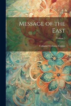 Message of the East; Volume 5