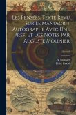 Les pensées. Texte revu sur le manuscrit autographe avec une préf. et des notes par Auguste Molinier; Tome 2