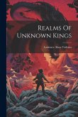 Realms Of Unknown Kings Realms Of Unknown Kings