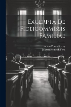 Excerpta De Fideicommissis Familiae Cover Excerpta De Fideicommissis Familiae