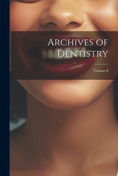 Cover Archives of Dentistry; Volume 8