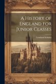 A History of England for Junior Classes