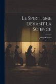 Le Spiritisme Devant La Science