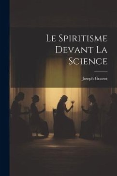 Cover Le Spiritisme Devant La Science