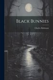 Black Bunnies Black Bunnies