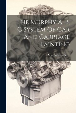 Cover The Murphy A, B, C System Of Car And Carriage Painting