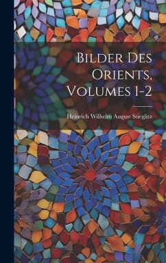 Cover Bilder Des Orients, Volumes 1-2