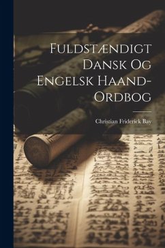 Cover Fuldstændigt Dansk Og Engelsk Haand-Ordbog
