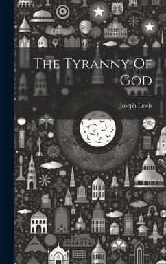 Cover The Tyranny Of God