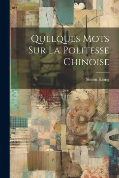 Quelques Mots Sur La Politesse Chinoise Cover Quelques Mots Sur La Politesse Chinoise