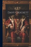 Davy Crockett; Or