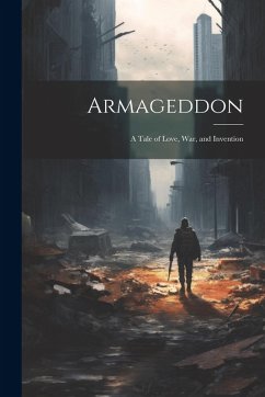 Cover Armageddon: A Tale of Love, War, and Invention