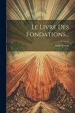 Le Livre Des Fondations... Le Livre Des Fondations...