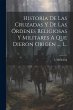 Historia De Las Cruzadas Y De Las... - Bild 1