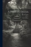 A Visit To India: China And Japan